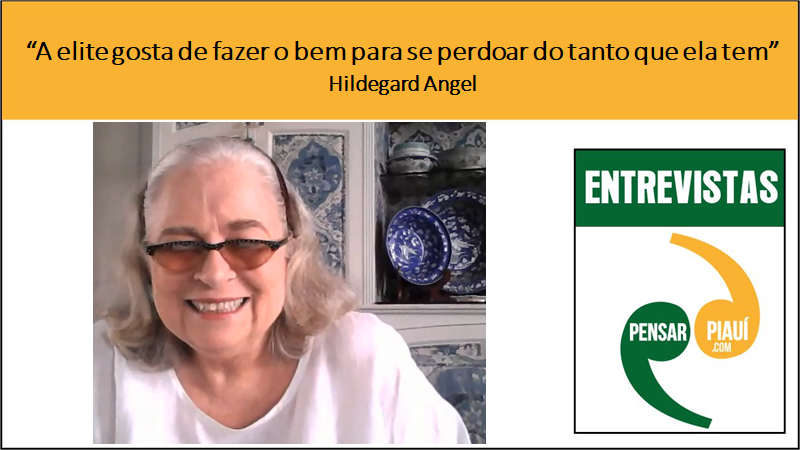 "A elite gosta de fazer o bem para se perdoar do tanto que ela tem" - Hildegard Angel