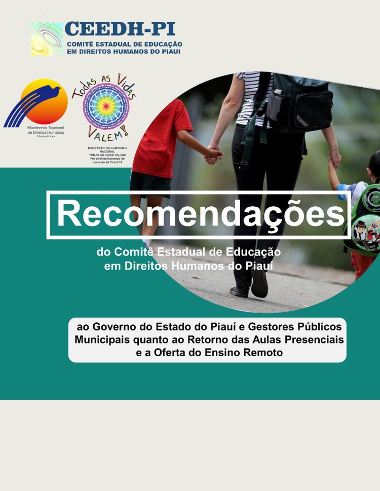 Recomendações do Comitê de Educação em Direitos Humanos do Piauí (CEEDHPI) ao Governo do Estado do Piauí e Gestores Públicos Municipais quanto ao Retorno das Aulas Presenciais e a Oferta do Ensino Remoto