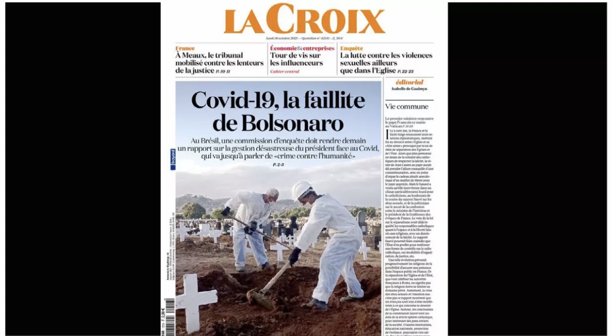 Capa do jornal La Croix desta segunda-feira (18), mostrando que a CPI traz à tona, em primeiro lugar, a responsabilidade do presidente Jair Bolsonaro. “Uma cegueira assassina”, diz a manchete do diário
