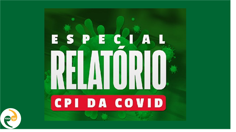 Veja aqui a íntegra do relatório da CPI da Covid