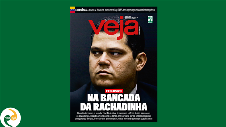 Guerra na elite: Veja denuncia rachadinha de Alcolumbre