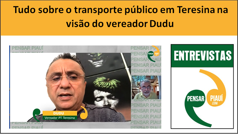 Tudo sobre o transporte público em Teresina na visão do vereador Dudu