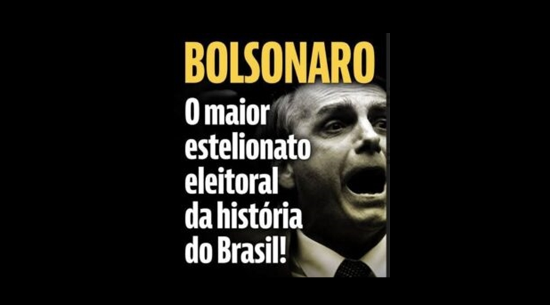 Bolsonaro é estelionato eleitoral em estado puro