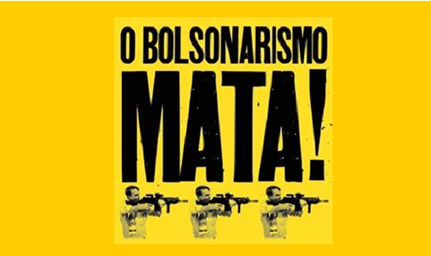 Bolsonarismo mata