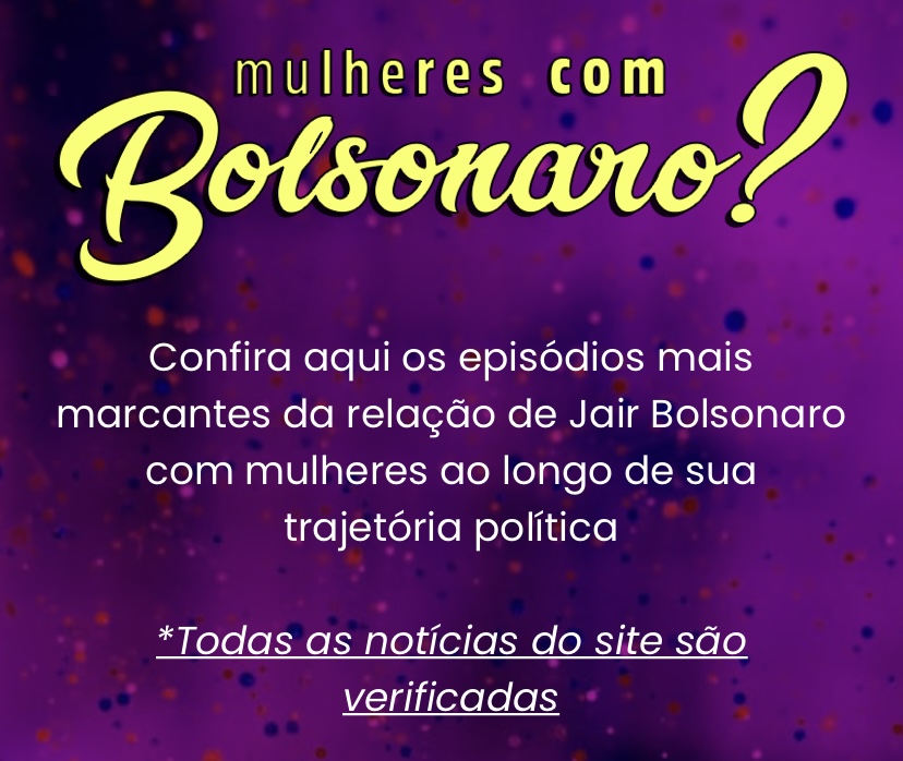 Site mostra como Bolsonaro é agressor de mulheres