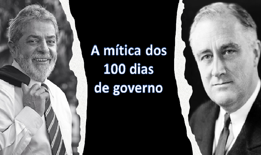 Lula, Franklin Delano Roosevelt e os 100 dias de governo