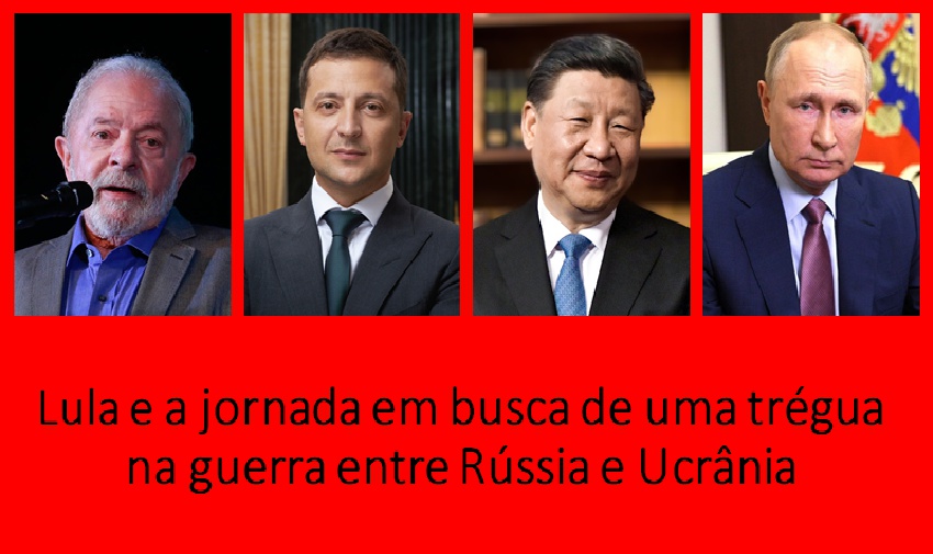 Lula,  Zelensky, Xi e Putin