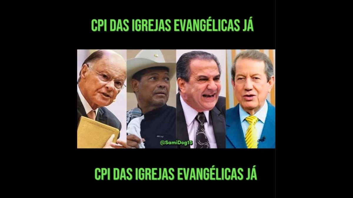 A repercussão da proposta de CPI das igrejas Evangélicas