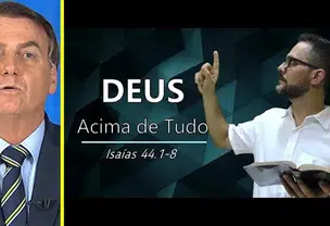 Jair Bolsonaro e Deus acima de tudo