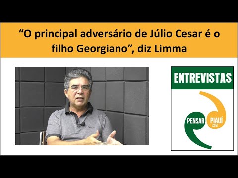 “O principal adversário de Júlio Cesar é o filho Georgiano”, diz Limma