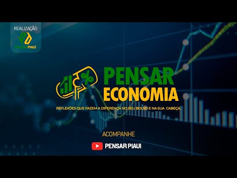 PENSAR ECONÔMIA 08 10 2025