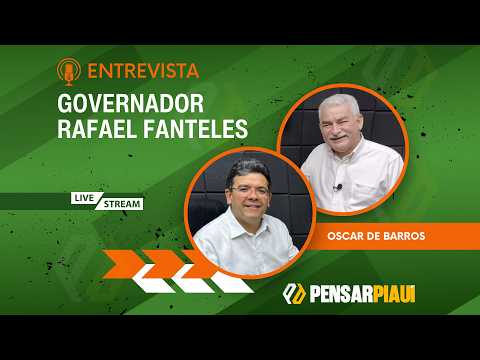ENTREVISTA GOVERNADOR RAFAEL FONTELES 21 05 2026