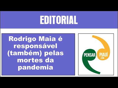 Rodrigo Maia é responsável (também) pelas mortes da pandemia