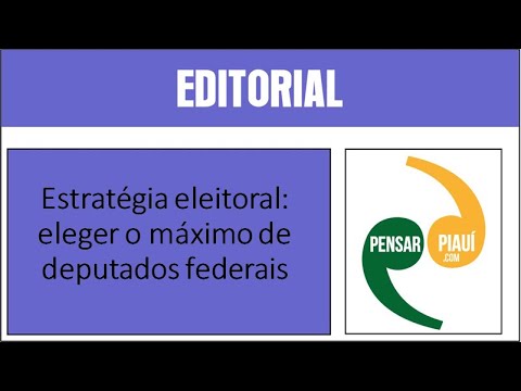Estratégia eleitoral: eleger o máximo de deputados federais