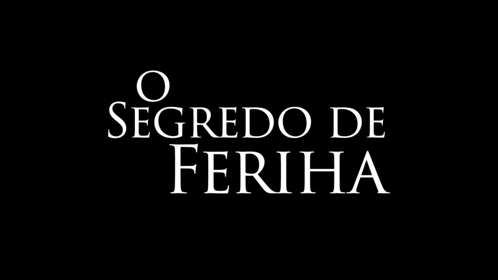 Confira o resumo da novela O Segredo de Feriha de hoje, quinta-feira (06/02)