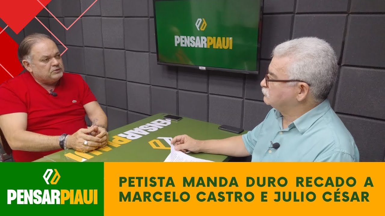 Petista manda duro recado a Marcelo Castro e Júlio Cesar