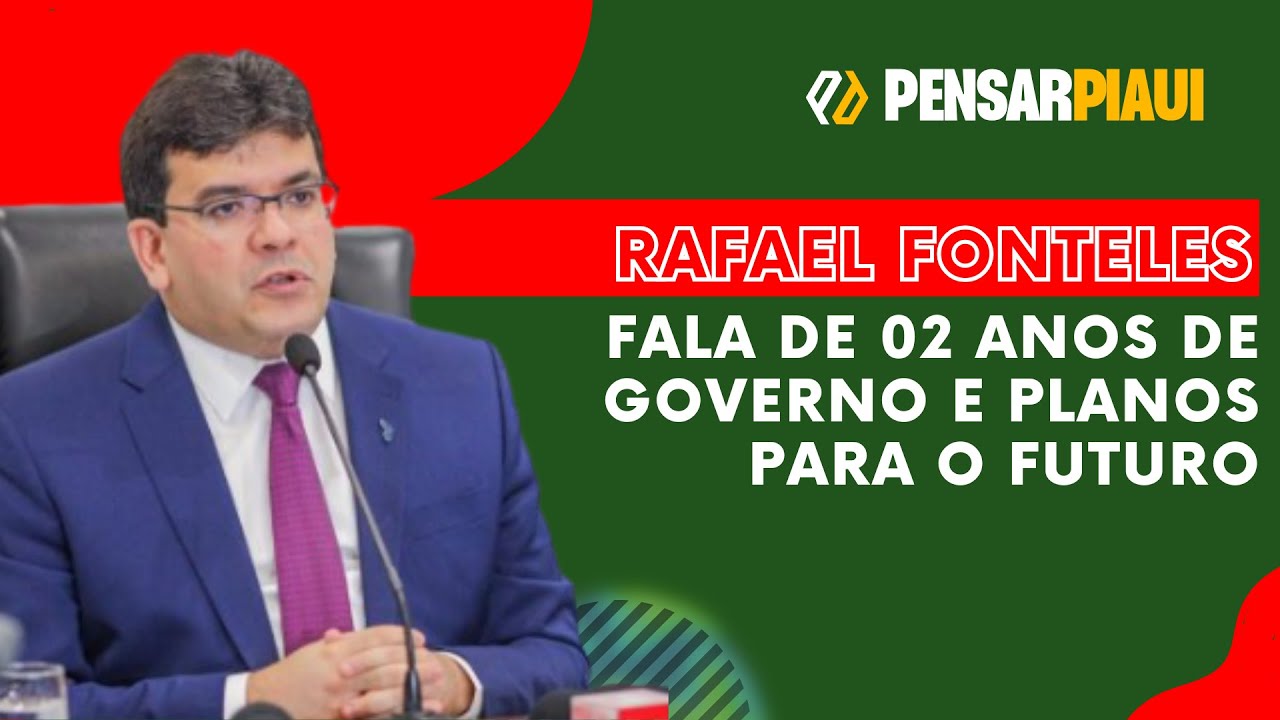Rafael Fonteles fala de dois anos de governo e planos para o futuro