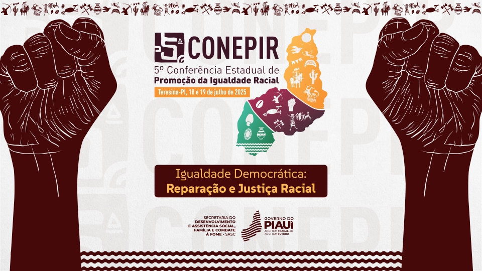 Sasc promove a V Conferência Estadual de Promoção da Igualdade Racial