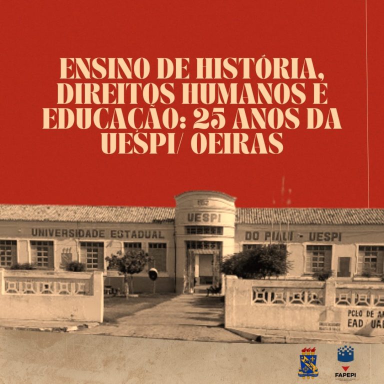 Uespi de Oeiras celebra 25 anos com XI Congresso Regional de História, inscrições seguem até 1º de outubro
