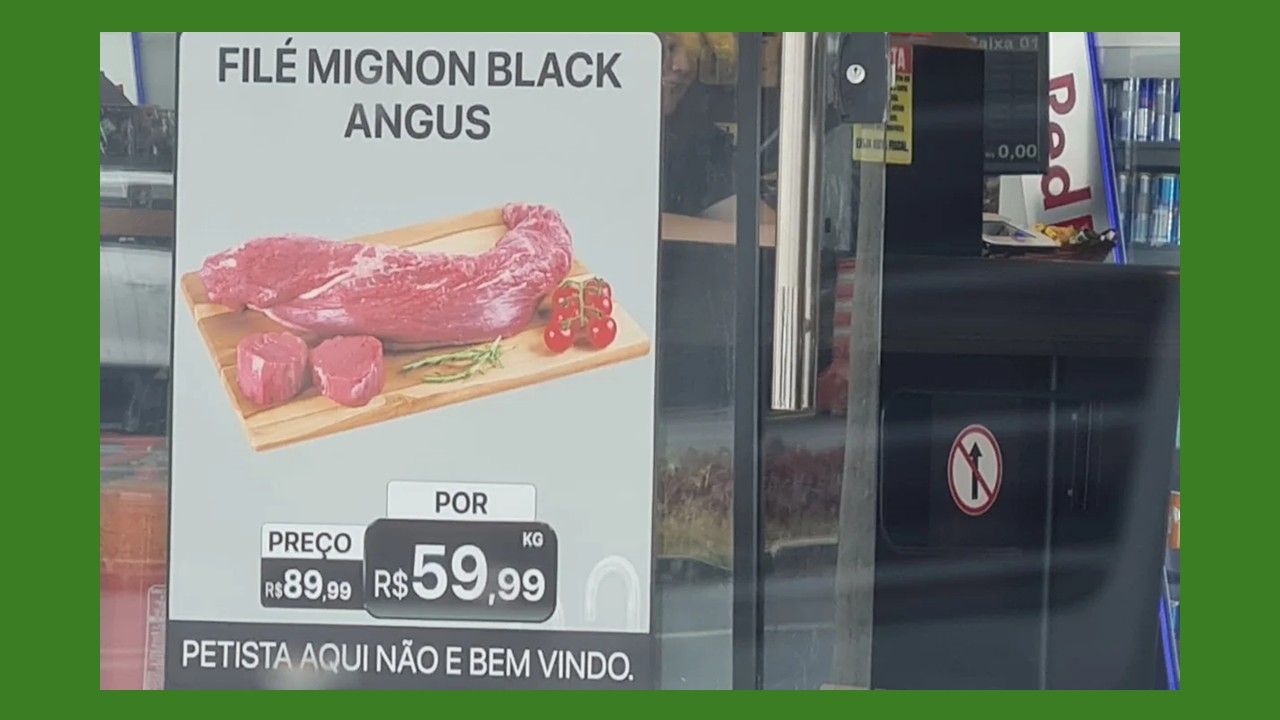 “Petista aqui não é bem-vindo”, diz cartaz de loja de carne