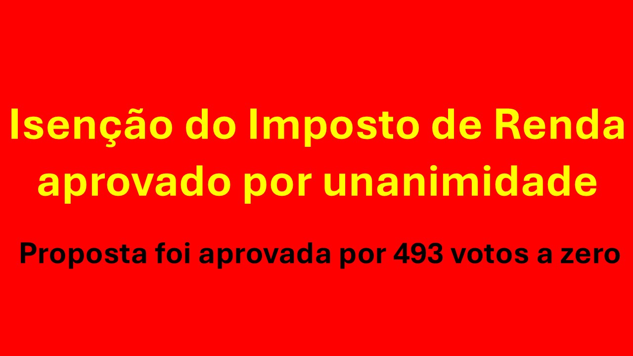 Em vitória do governo Lula, Câmara aprova isenção do IR para quem ganha até R$ 5 mil por mês