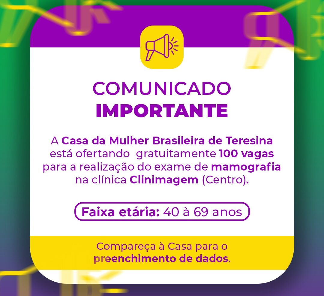 Casa da Mulher Brasileira oferta 100 vagas gratuitas para exames de mamografia
