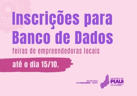 Sempi abre cadastro para mulheres empreendedoras participarem das feiras e eventos da Secretaria