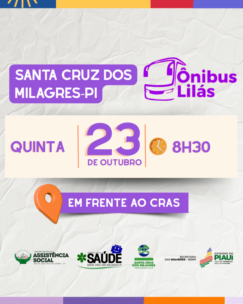 Ônibus Lilás leva atendimentos e serviços a Santa Cruz dos Milagres nesta quinta-feira (23)
