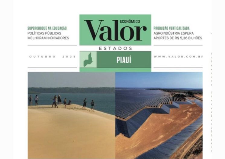 Desenvolvimento econômico do Piauí é destaque na revista Valor Econômico