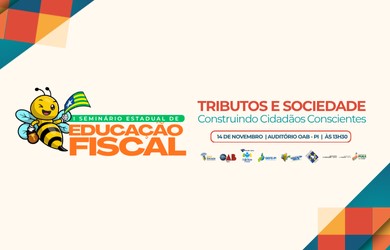 Teresina sedia I Seminário Estadual de Educação Fiscal nesta sexta (14)