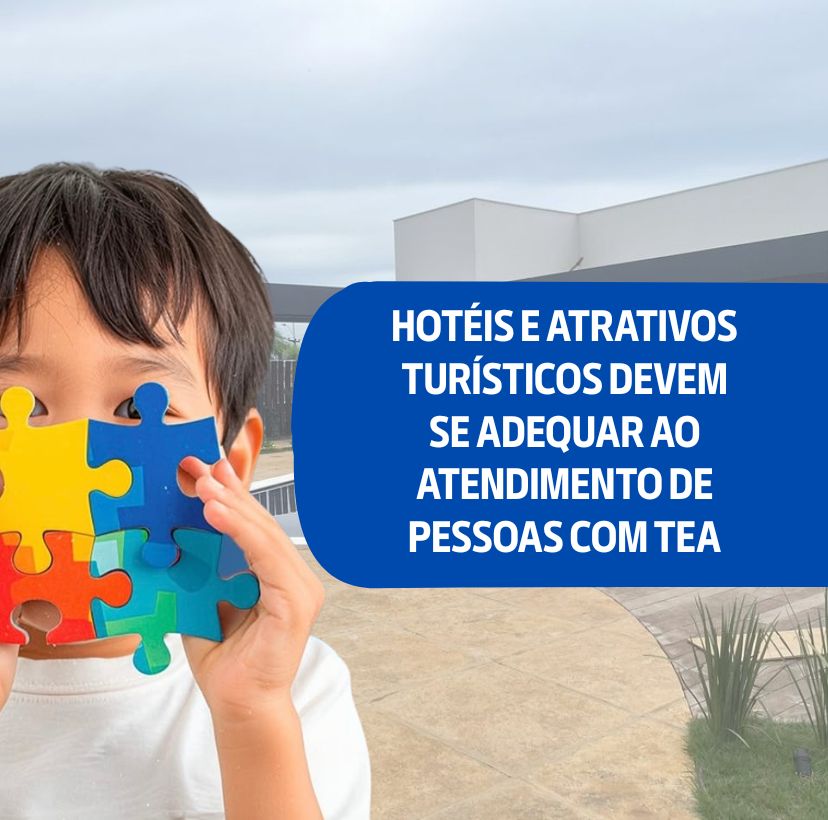 Lei estabelece normas para adequação de hotéis e atrativos turísticos ao atendimento de pessoas com TEA