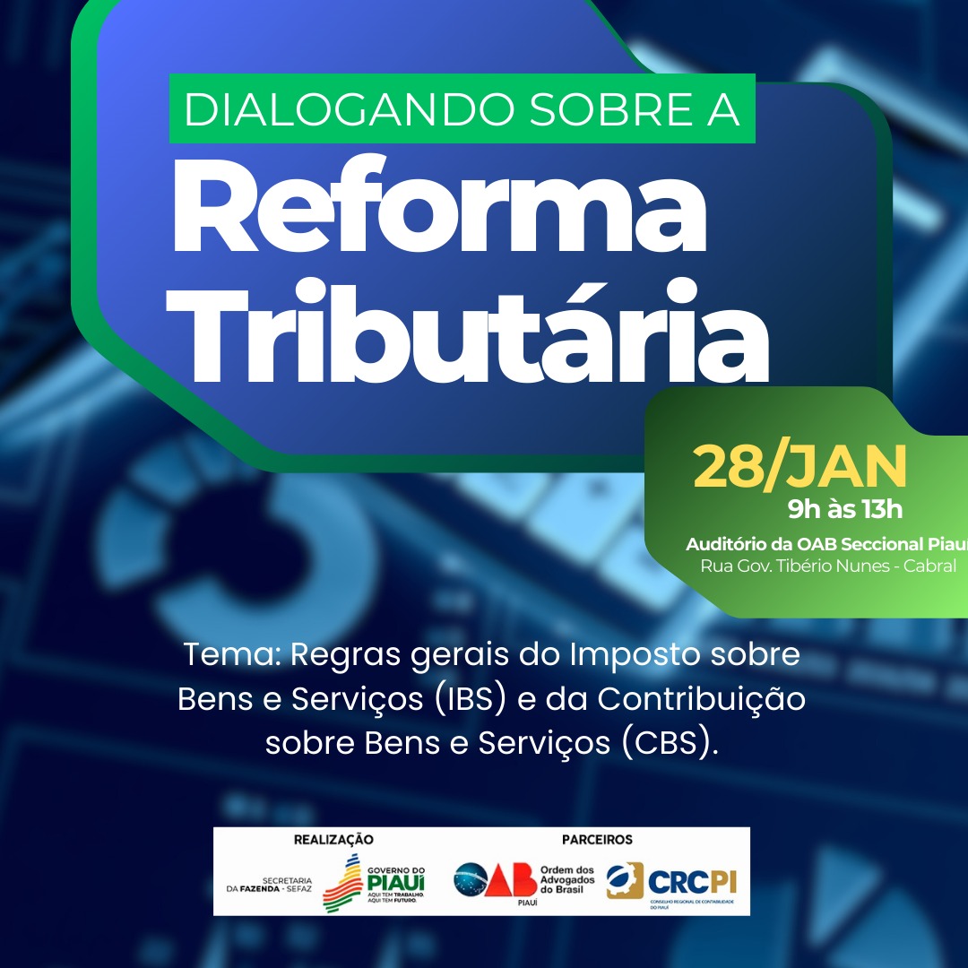Sefaz abre inscrições para a 3ª edição do Dialogando sobre a Reforma Tributária