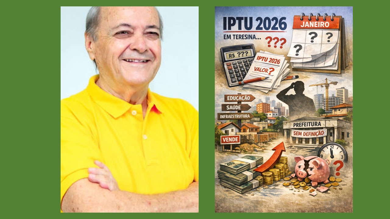 Prefeitura de Teresina não sabe quando cobrará o IPTU, mas sabe que ele virá mais caro