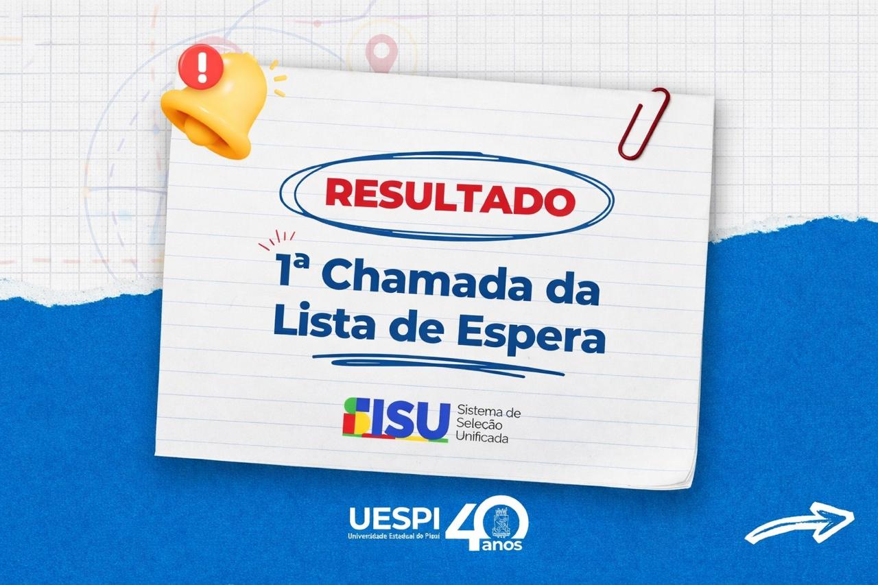 Uespi divulga primeira chamada da lista de espera do SiSU. Confira os nomes.