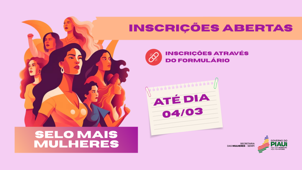 Inscrições para Selo Mais Mulheres terminam nesta quarta-feira (4)
