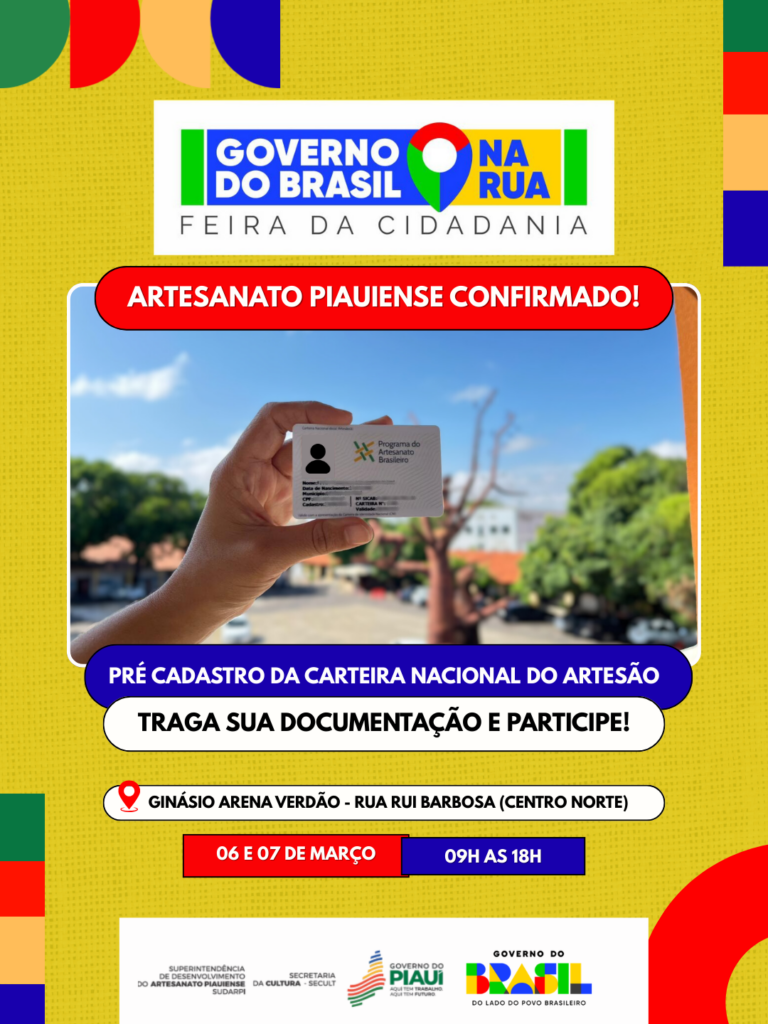 Governo na Rua: Sudarpi realiza pré-cadastro da Carteira Nacional do Artesão no evento em Teresina