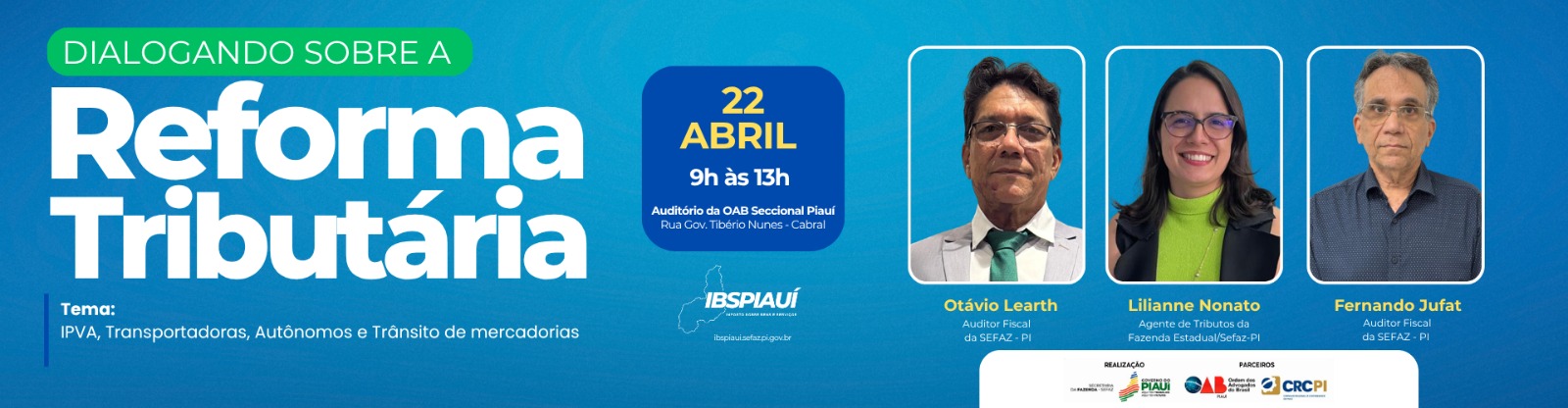 Sefaz-PI promove diálogo sobre Reforma Tributária e novas regras do IPVA e transporte de mercadorias
