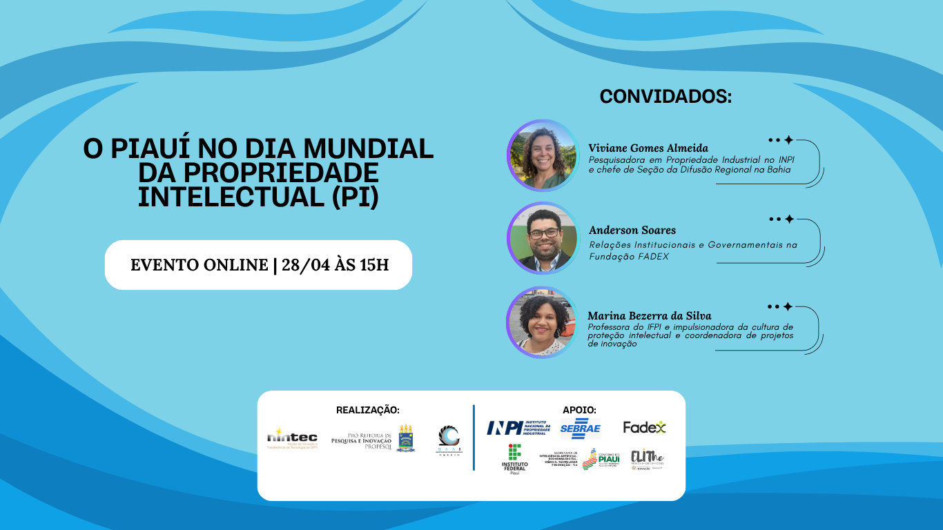 Debate sobre propriedade intelectual destaca potencial para geração de empregos e investimentos no Piauí na terça (28)