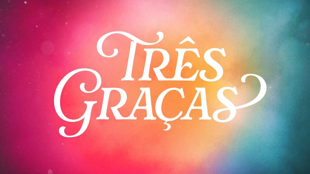 Resumo dos Capítulos de Três Graças: 4 a 9 de Maio