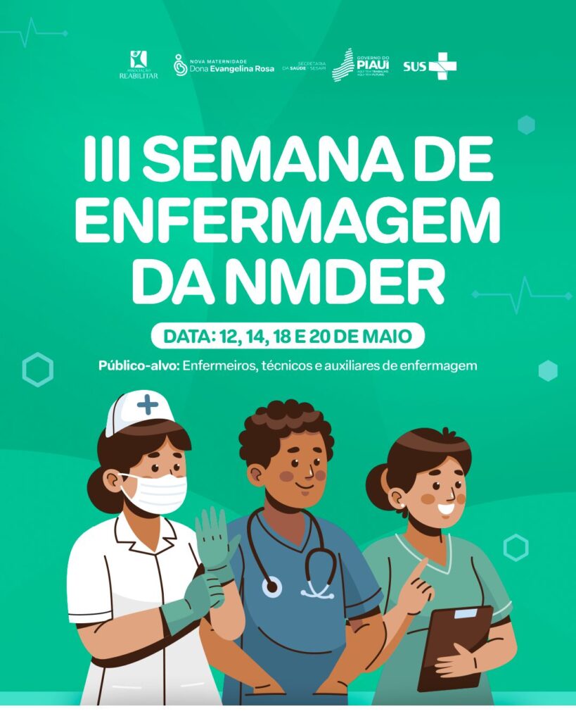 Maternidade Dona Evangelina Rosa realiza III Semana de Enfermagem com foco em qualificação, ética e valorização profissional