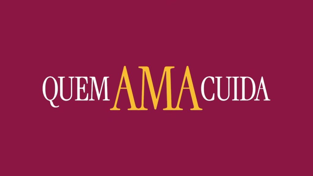 Quem Ama Cuida: Resumos Semanais de 25 a 30 de Maio