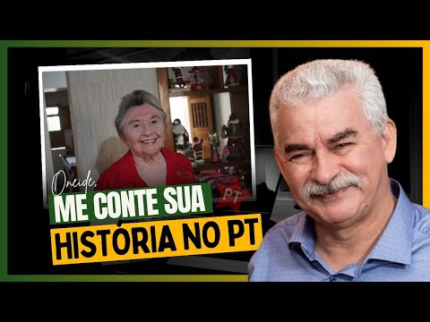 Oneide, me Conte sua História no PT